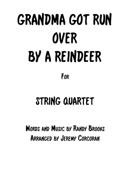 Grandma Got Run Over By A Reindeer For String Quartet Sheet Music