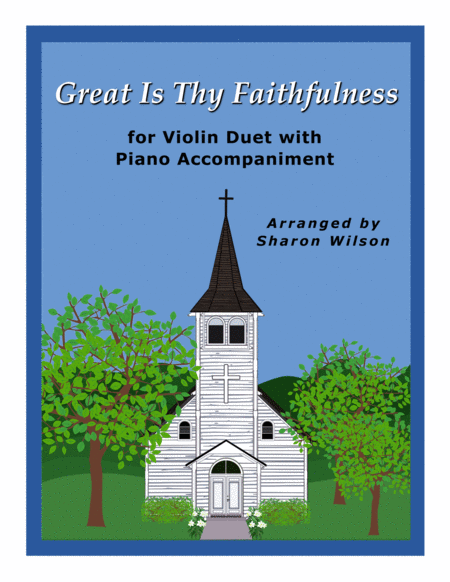 Great Is Thy Faithfulness Easy Violin Duet With Piano Accompaniment Sheet Music