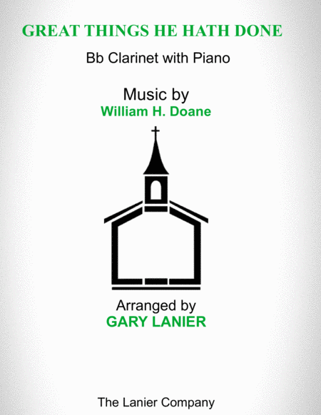 Great Things He Hath Done Bb Clarinet With Piano Score Part Included Sheet Music