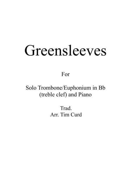 Greensleeves For Solo Trombone Euphonium In Bb Treble Clef And Piano Sheet Music