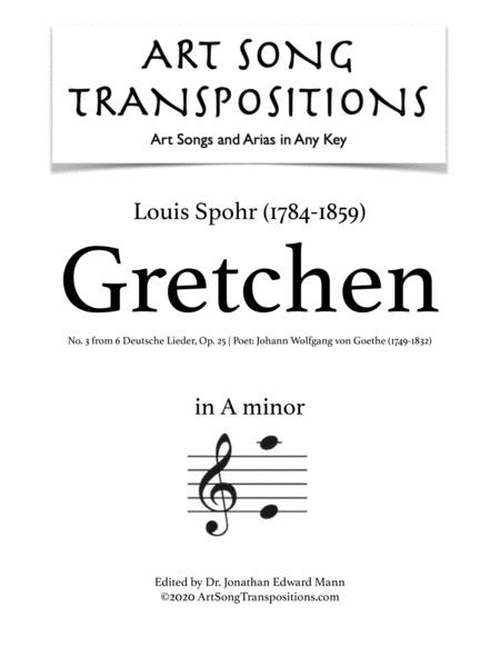 Gretchen Op 25 No 3 Transposed To A Minor Sheet Music