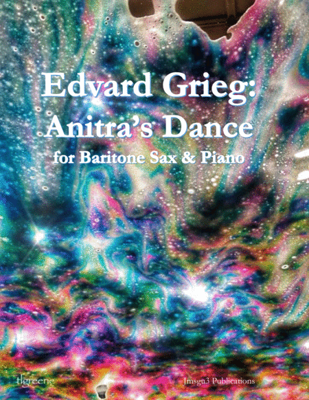 Grieg Anitras Dance From Peer Gynt Suite For Baritone Sax Piano Sheet Music