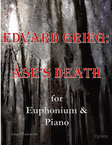 Grieg Ases Death From Peer Gynt Suite For Euphonium Piano Sheet Music