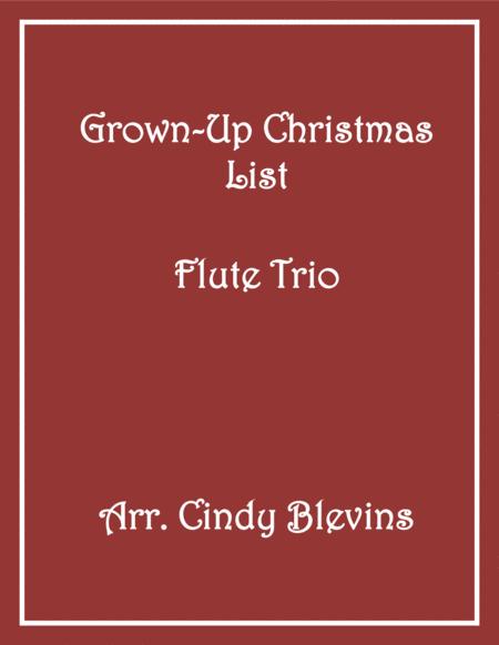 Free Sheet Music Grown Up Christmas List Flute Trio