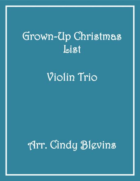 Grown Up Christmas List Violin Trio Sheet Music