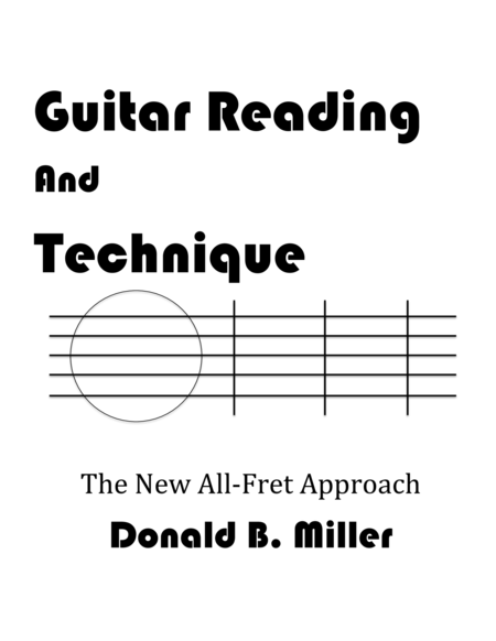 Guitar Reading Technique The New All Fret Approach Sheet Music