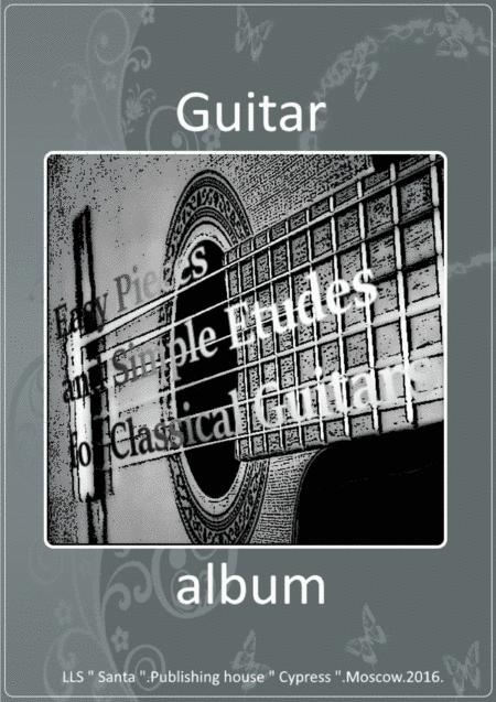 Guitarists Album Easy Pieces And Simple Etudes For Classical Guitar Sheet Music