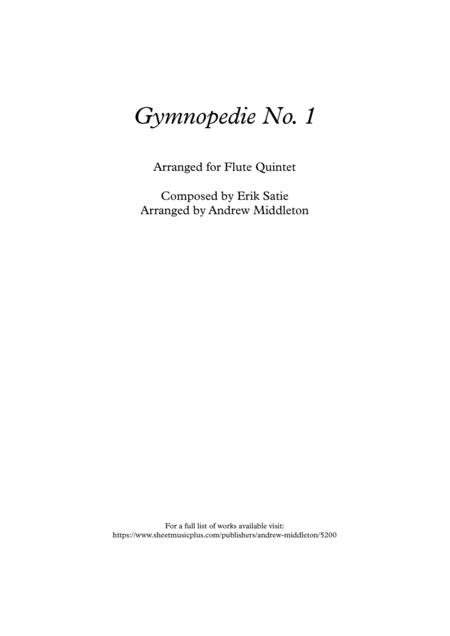 Free Sheet Music Gymnopedie No 1 Arranged For Flute Quintet