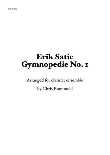 Gymnopedie No 1 Erik Satie Clarinet Choir Sheet Music