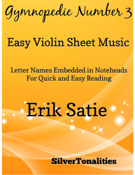 Gymnopedie Number 3 Easy Violin Sheet Music Sheet Music