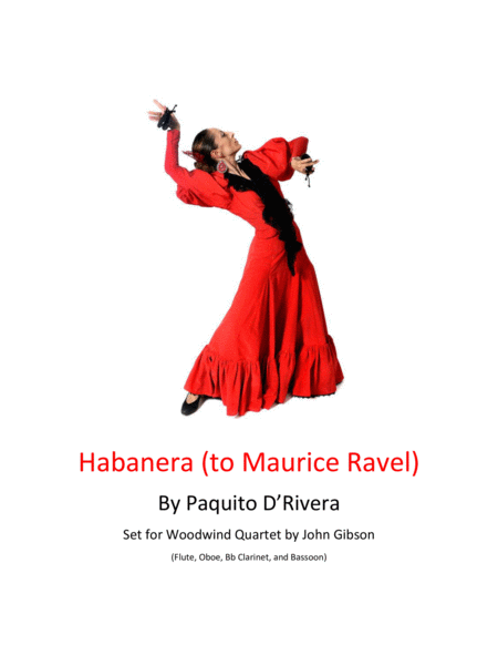 Habanera By Paquito D Rivera Set For Woodwind Quartet Sheet Music