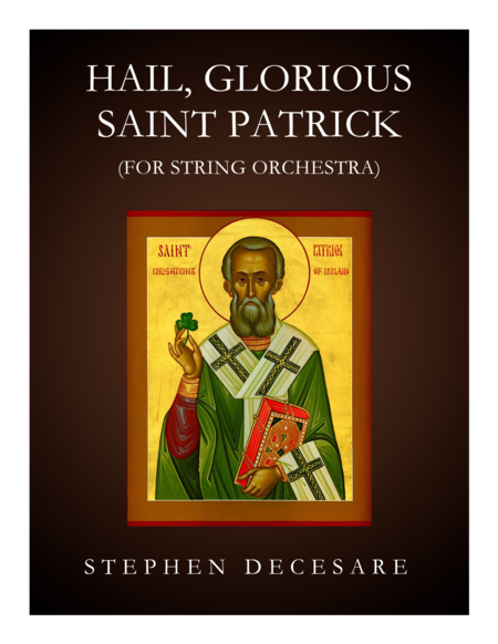 Hail Glorious Saint Patrick For String Orchestra Sheet Music