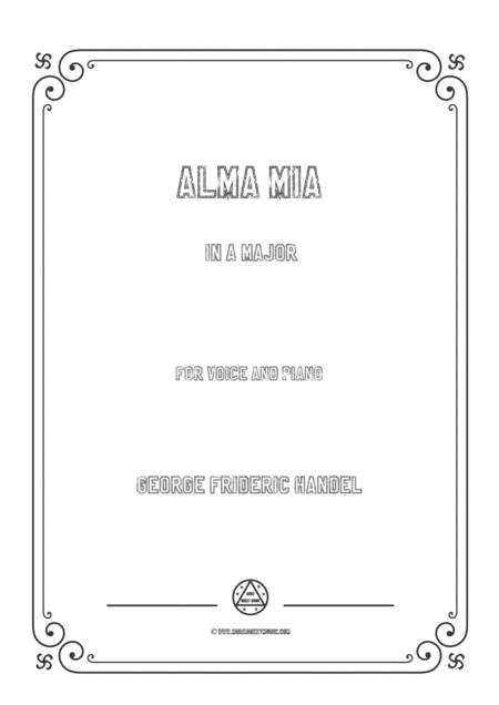 Handel Alma Mia In A Major For Voice And Piano Sheet Music