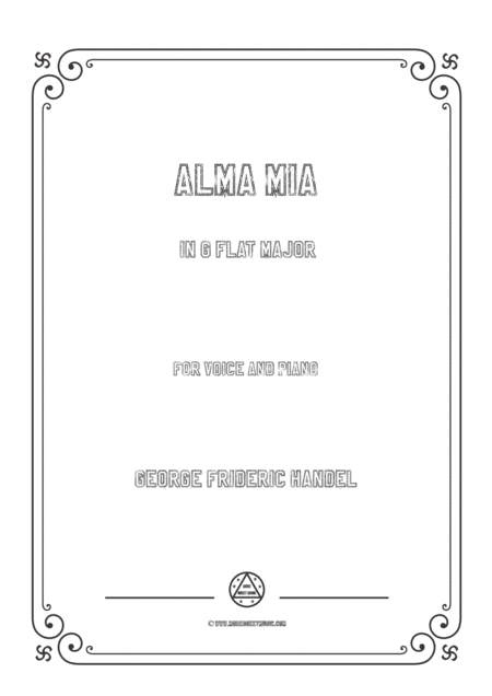 Handel Alma Mia In G Flat Major For Voice And Piano Sheet Music