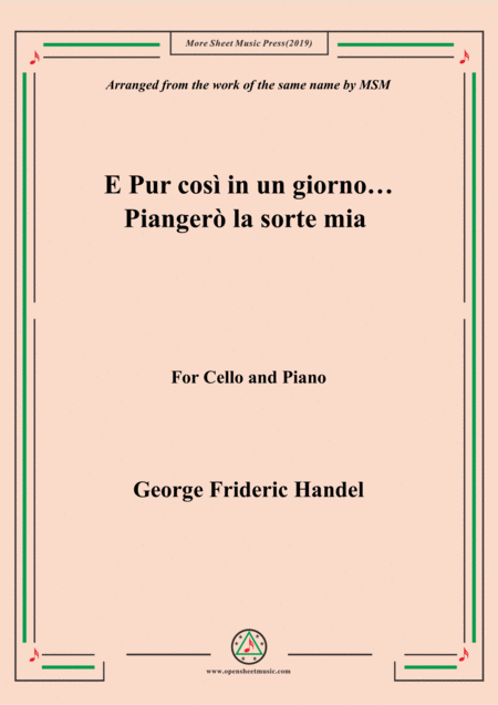 Free Sheet Music Handel E Pur Cos In Un Giorno Pianger La Sorte Mia For Cello And Piano