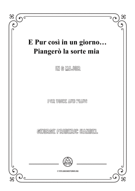 Handel E Pur Cos In Un Giorno Pianger La Sorte Mia In G Major For Voice And Piano Sheet Music