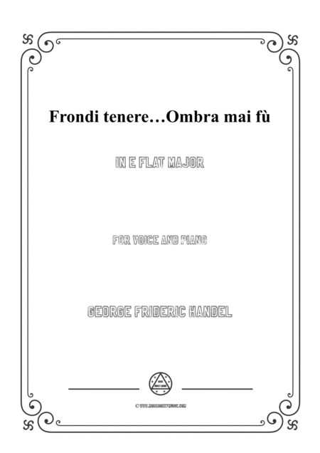 Handel Frondi Tenere Ombra Mai F In E Flat Major For Voice And Piano Sheet Music