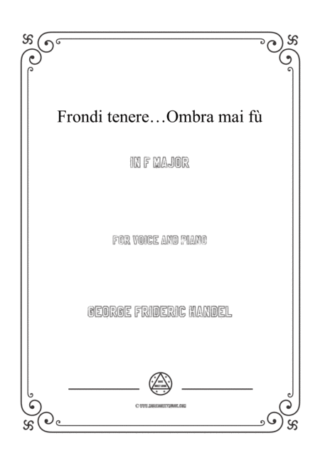 Handel Frondi Tenere Ombra Mai F In F Major For Voice And Piano Sheet Music