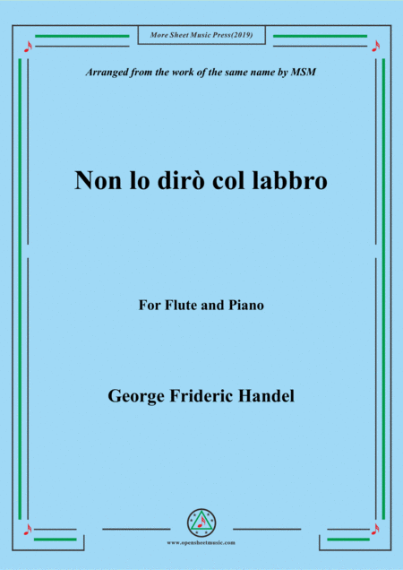 Free Sheet Music Handel Non Lo Dir Col Labbro For Flute And Piano