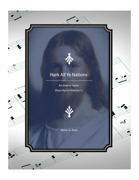 Free Sheet Music Hark All Ye Nations An Original Hymn For Satb Voices