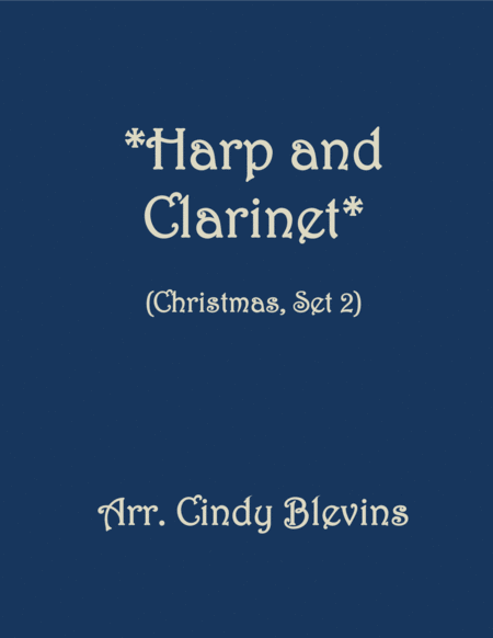 Free Sheet Music Harp And Clarinet For Christmas Set 2 Five Arrangements For Harp And Bb Clarinet