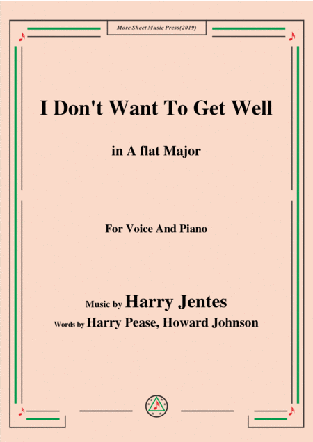 Free Sheet Music Harry Jentes I Dont Want To Get Well In A Flat Major For Voice Piano
