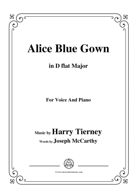 Harry Tierney Alice Blue Gown In D Flat Major For Voice And Piano Sheet Music