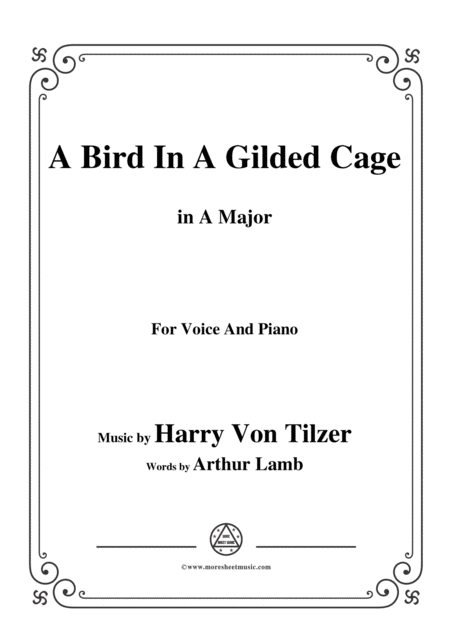 Harry Von Tilzer Bird In A Gilded Cage In A Major For Voice Piano Sheet Music