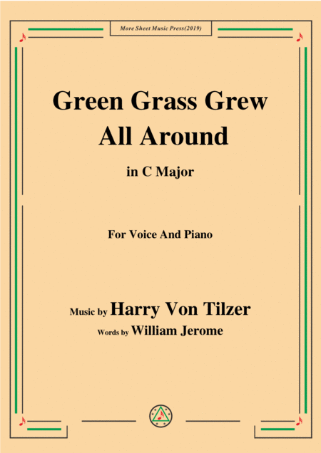 Free Sheet Music Harry Von Tilzer Green Grass Grew All Around In C Major For Voice Piano