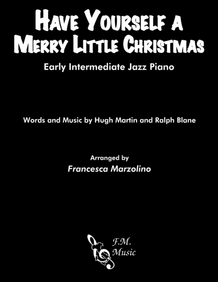 Free Sheet Music Have Yourself A Merry Little Christmas Early Intermediate Jazz Piano