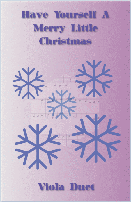 Have Yourself A Merry Little Christmas From Meet Me In St Louis Duet For Two Violas Sheet Music