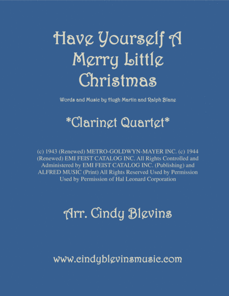 Have Yourself A Merry Little Christmas From Meet Me In St Louis For Clarinet Quartet Sheet Music