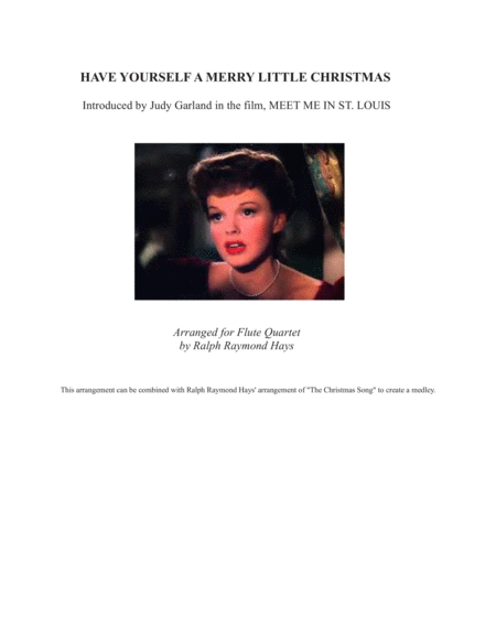 Free Sheet Music Have Yourself A Merry Little Christmas From Meet Me In St Louis For Flute Quartet