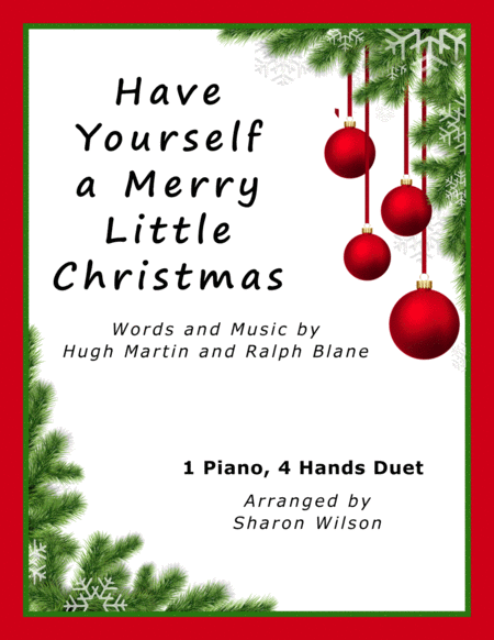 Free Sheet Music Have Yourself A Merry Little Christmas Intermediate 1 Piano 4 Hands Duet