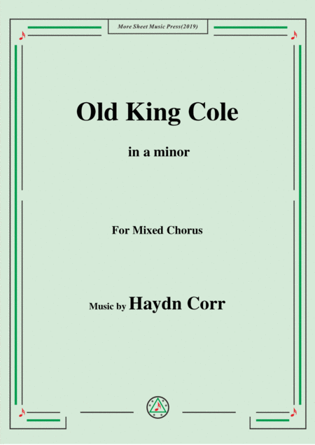 Haydn Corri Old King Cole In A Minor For Mixed Chorus Sheet Music