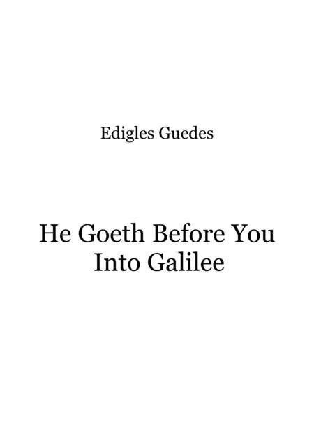 He Goeth Before You Into Galilee Sheet Music