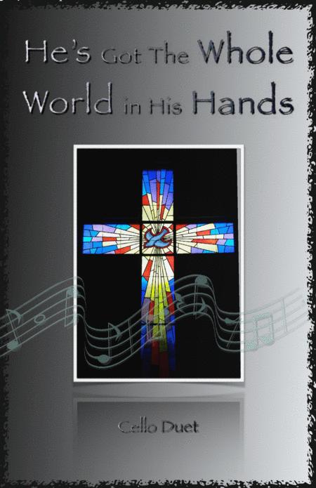 He Got The Whole World In His Hands Gospel Song For Cello Duet Sheet Music