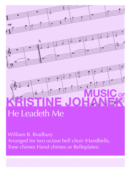 He Leadeth Me 2 Octave Handbells Tone Chimes Hand Chimes Or Belleplates Sheet Music