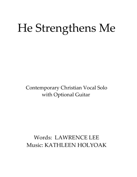 Free Sheet Music He Strengthens Me Vocal Solo Or Unison Choir
