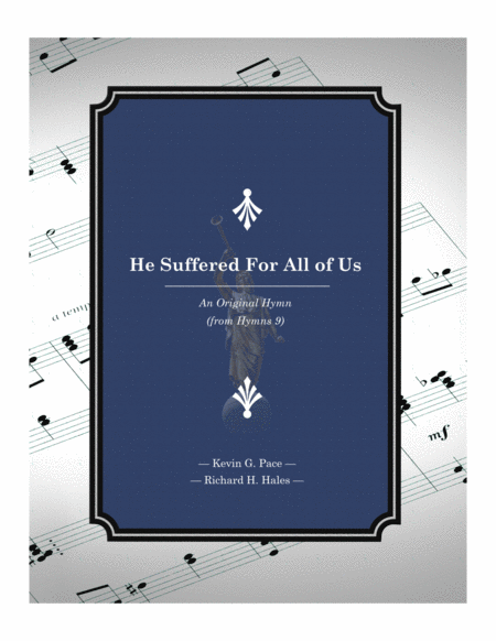 He Suffered For All Of Us An Original Hymn Sheet Music