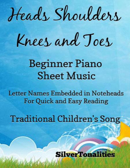 Heads Shoulders Knees And Toes Beginner Piano Sheet Music Sheet Music