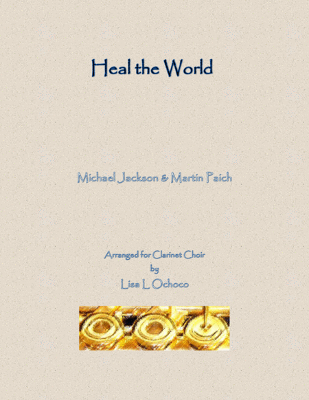 Free Sheet Music Heal The World For Clarinet Choir