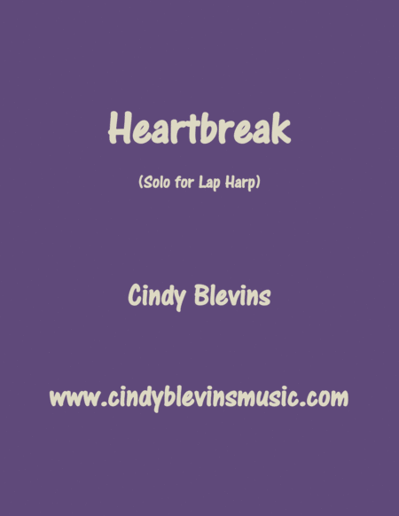 Heartbreak Original Solo For Lap Harp From My Book Melodic Meditations Iv The Lap Harp Version Sheet Music