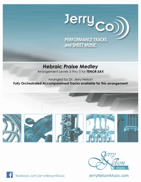 Hebraic Praise Medley Arrangements Level 3 5 For Tenor Sax Written Acc Sheet Music