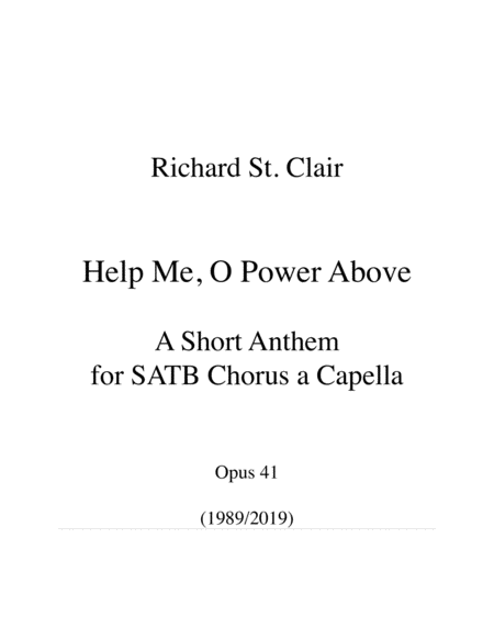 Help Me O Power Above A Short Anthem For Chorus Satb A Capella Sheet Music