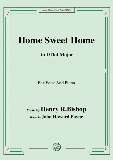 Henry R Bishop Home Sweet Home In D Flat Major For Voice Piano Sheet Music