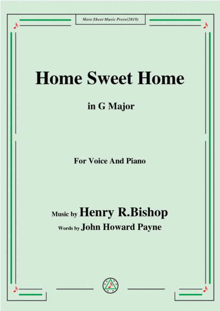 Henry R Bishop Home Sweet Home In G Major For Voice Piano Sheet Music