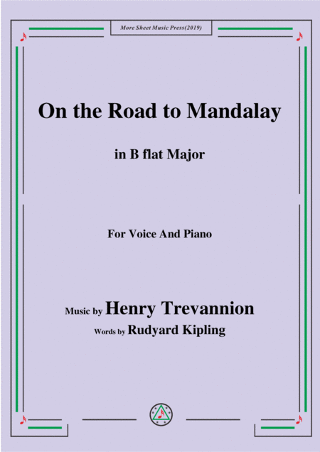 Henry Trevannion On The Road To Mandalay In B Flat Major For Voice Piano Sheet Music