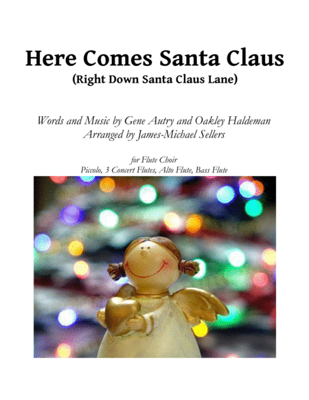 Here Comes Santa Claus Right Down Santa Claus Lane For Flute Choir Sheet Music