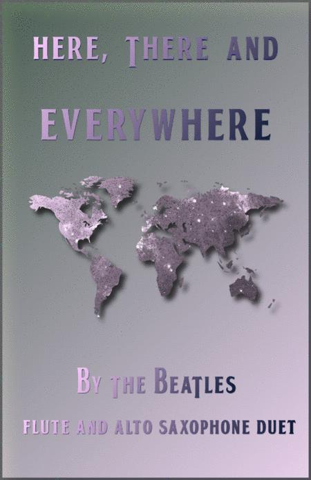 Free Sheet Music Here There And Everywhere By The Beatles For Flute And Alto Saxophone Duet